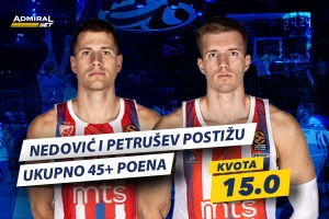 Kao protiv Barse? Nedović i Petrušev 45+ poena večeras, kvota fantastičnih 15 na AdmiralBetu!